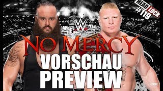 119 WWE No Mercy 2017 Ausblick  Preview  BOCK AUF BRAUN vs BROCK [upl. by Atnauq956]