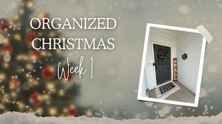 Organized Christmas Week 1 Porch Planning Area and Schedule [upl. by Rosina]