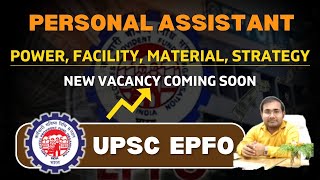 EPFO NEW VACANCY  PERSONAL ASSISTANT  Powers  Facility  Study material  Strategy  AO EO APFC [upl. by Milissa411]