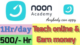 Noon academy  Online teaching  Earn money by online teaching  ItsNetaji [upl. by Zaremski567]