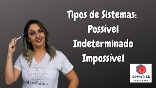 Tipos de sistemas Lineares  possível  determinado  indeterminado  impossível [upl. by Pierette]