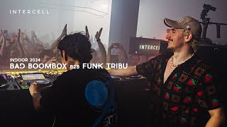 Bad Boombox b2b Funk Tribu at Intercell Indoor 2024 [upl. by Irbua]