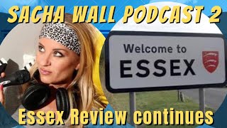 ESSEX SAGA continues SACHA WALL part 2 [upl. by Suoivatram]