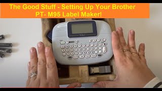 Brother PTM95 Unboxing and setting up your Ptouch Label Maker PTM95 [upl. by Newhall]