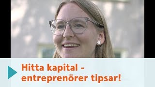 Hitta kapital  entreprenörer tipsar [upl. by Imot281]