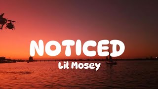 Noticed By Lil Mosey Lyrics Music Video [upl. by Etnuaed160]