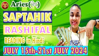 Aries weekly tarot reading in hindi 15th21st July 2024  aries weekly horoscope [upl. by Eibbor756]