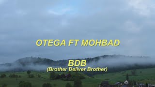 OTEGA FT MOHBAD BDB Lyrics Video [upl. by Inajar]