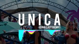 🌹 UNICA  Ozuna ✘ Lautti Remix [upl. by Nickolas146]