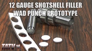 Prototype 12 Gauge Shotshell Filler WadOvershot Card Punch [upl. by Rita]