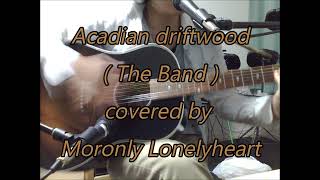 Acadian driftwood  The Band [upl. by Knowlton]