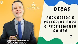 8 DICAS DO PROFESSOR TUDO SOBRE BPC LOAS  REQUESITOS E CRITERIOS PARA O BPC LOAS  2 [upl. by Clorinda]