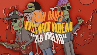 Ryan Oakes x Hollywood Undead  2L8 UNDEAD Official Music Video [upl. by Kendre]