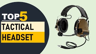 Top 5 Tactical Headset in 2024  Best Tactical Headset [upl. by Maritsa]