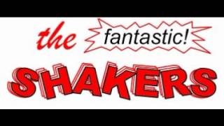 Fantastic Shakers  Shakin The Shack [upl. by Anitnatsnok]