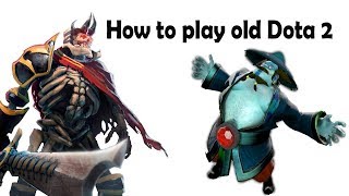 How to play older versions of Dota 2 [upl. by Adalie505]