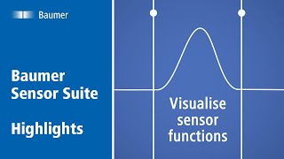 Baumer  Baumer Sensor Suite  Evaluation testing and parametrization of IOLink devices [upl. by Tim]