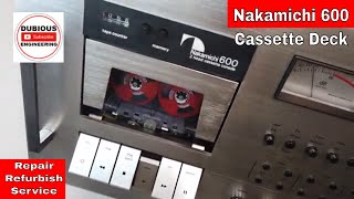 DuBEnG Worlds Best 1975 Cassette Tape Deck  NAKAMICHI 600  Service Repair Review Restoration [upl. by Amathiste]