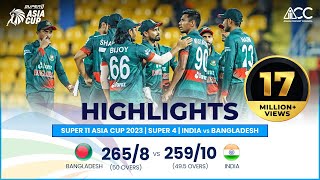 Super11 Asia Cup 2023  Super 4  India vs Bangladesh  Highlights [upl. by Afatsum]