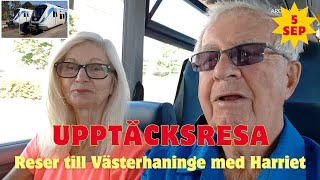 20240905 UPPTÄCKSRESA  Reser till Västerhaninge med Harriet [upl. by Atineb]