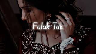 Falak Tak Chal Sath Mere  slow amp reverb  Only Reverb [upl. by Mavilia174]