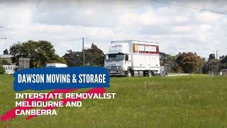 Interstate Removalist Melbourne and Canberra  Dawson Moving amp Storage [upl. by Stuppy]