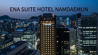 ENA SUITE HOTEL NAMDAEMUN SEOUL [upl. by Levania]