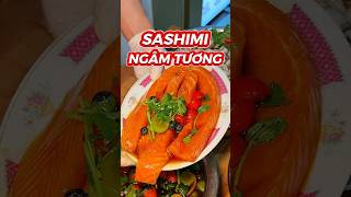 SASHIMI NGÂM TƯƠNG food foodshorts [upl. by Kaufmann818]