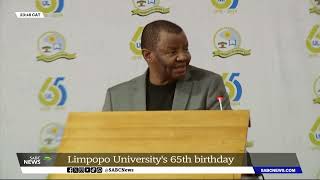 University of Limpopo celebrates 65th anniversary [upl. by Eisac554]