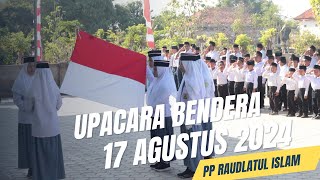 PELAKSANAAN UPACARA BENDERA HUT INDONESIA 79  PP RAUDLATUL ISLAM [upl. by Maccarthy]