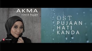 🔵 OST KU AKAD KAU DENGAN BISMILLAH  RINTIK HUJAN  AKMA OFFICIAL VIDEO [upl. by Ojybbob]