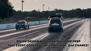 MILAN DRAGWAY FRONT SIDE NO PREP  FULL EVENT COVERAGE SMALL TIRE 2nd CHANCE HUGE WHEELIE [upl. by Ecnarual]