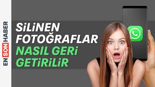 WHATSAPP SİLİNEN FOTOĞRAFLARI GERİ GETİRME  KESİN ÇÖZÜM [upl. by Akinej]