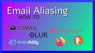 Getting Started with Email Aliasing and Six Services Compared [upl. by Ecyob]