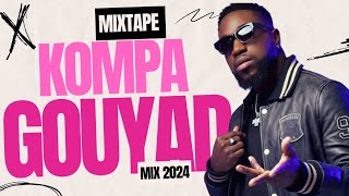 KOMPA GOUYAD MIX 2024  EP 004  OSWALD  EKIP  NULOOK amp more [upl. by Arayt]