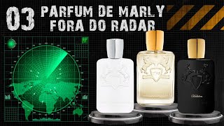 3 Parfums de Marly fora do Radar [upl. by Yerhcaz797]