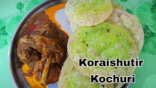 Koraishutir Kochuri Recipe  Motorshutir GreenKochuri  Food Fighter Eating Show [upl. by Hanahs412]