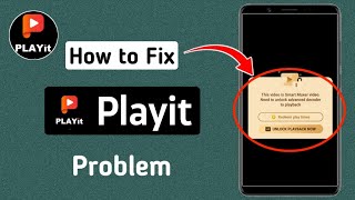 Fix PLAYit This Video is Smart Muxer video Need To Unlock Advanced Decoder To Playback  Video Play [upl. by Paver]