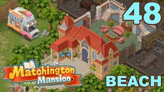 MATCHINGTON MANSION  STORY WALKTHROUGH  BEACH  PART 48 GAMEPLAY [upl. by Eninotna]