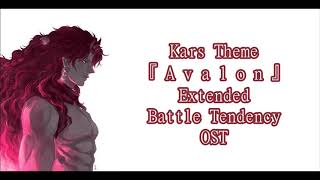 『 A v a l o n 』  KarsUltimate Kars Theme   EXTENDED  BATTLE TENDENCY OST [upl. by Zoie]