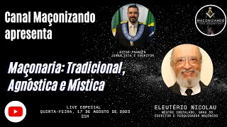 Maçonaria Tradicional Agnóstica e Mística  Eleutério Nicolau [upl. by Fita]