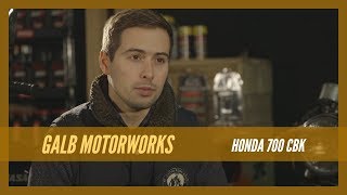 9  GALB MOTORWORKS  HONDA 700 CBK SIMONS GARAGE [upl. by Arinayed952]