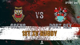 Grens 1st XV vs Port Rex 1st XV  Rugby  9 June 2023 [upl. by Enrica]