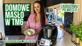 Domowe masło w THERMOMIX TM6 [upl. by Salim]