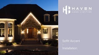 Soffit Accent Installation  Haven Lighting [upl. by Tab]