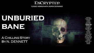 quotUnburied Banequot by N Dennett  Scary horror stories  Audiobook [upl. by Haskel]