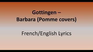 Göttingen Barbara  Pomme covers  Paroles FrancaisesEnglish translation [upl. by Nonahs]