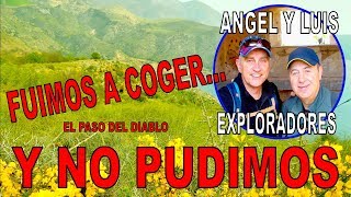 El paso del diablo te coge desprevenido Angel y Luis Exploradores Senderismo extremo Historia [upl. by Fiedler]