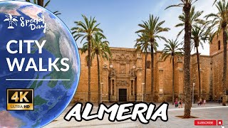 Almeria Spain Sity walk with camera 4K [upl. by Raymund]