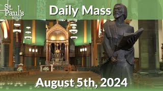 Daily Mass  August 5th 2024 [upl. by Tam]